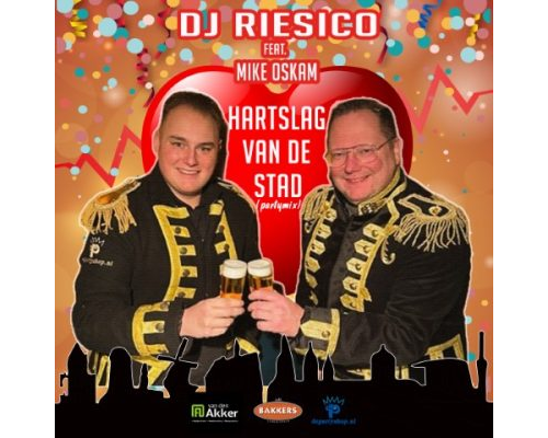 DJ Riesico Ft. Mike Oskam – Hartslag Van De Stad (Partymix)